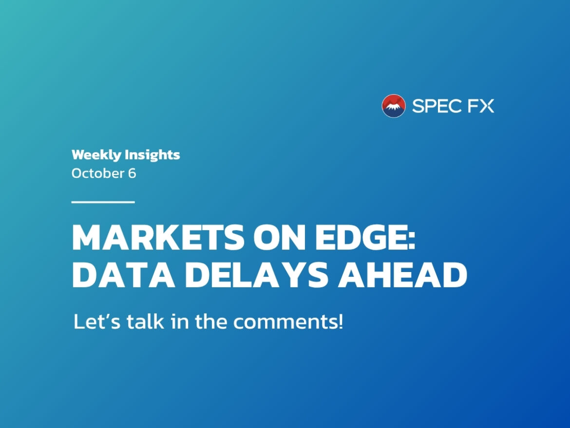 今週の展望：データ遅延と地政学的変化に市場が備える – Spec FXでスマートに取引